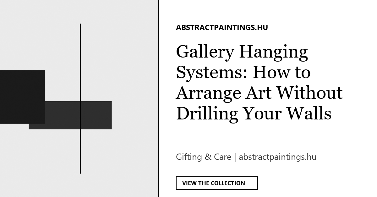 Gallery Hanging Systems: How to Arrange Art Without Drilling Your Walls