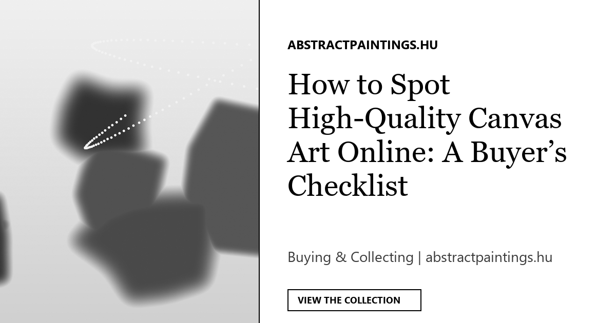 How to Spot High-Quality Canvas Art Online: A Buyer's Checklist