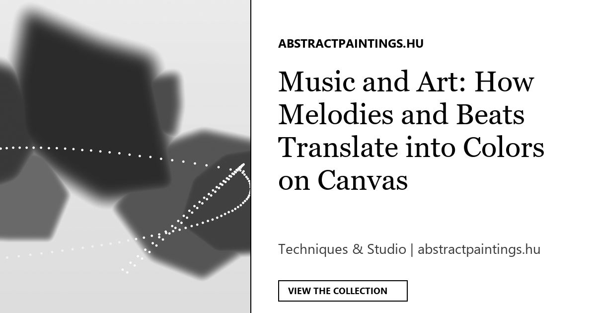 Music and Art: How Melodies and Beats Translate into Colors on Canvas